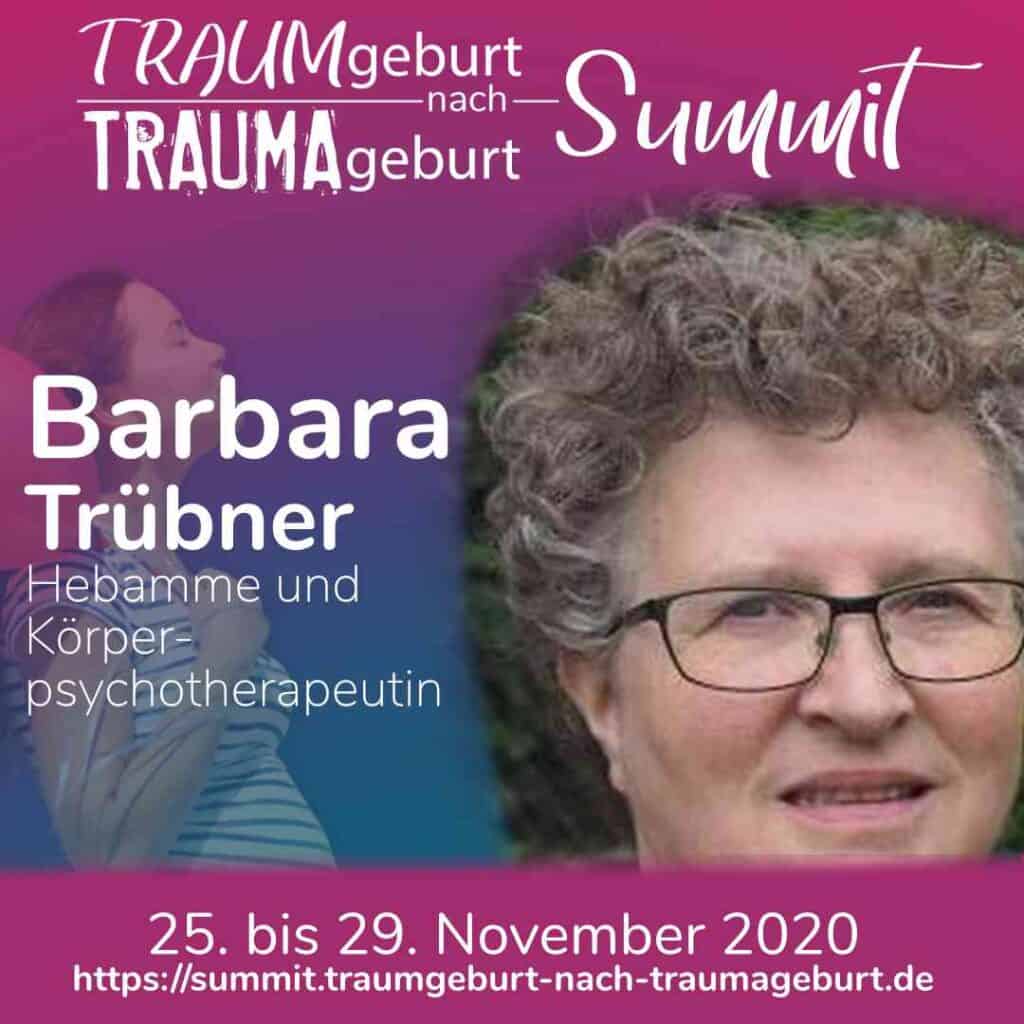 Geburtshelferin Barbara Trübner, Psychotherapeutin für Traumabewältigung.