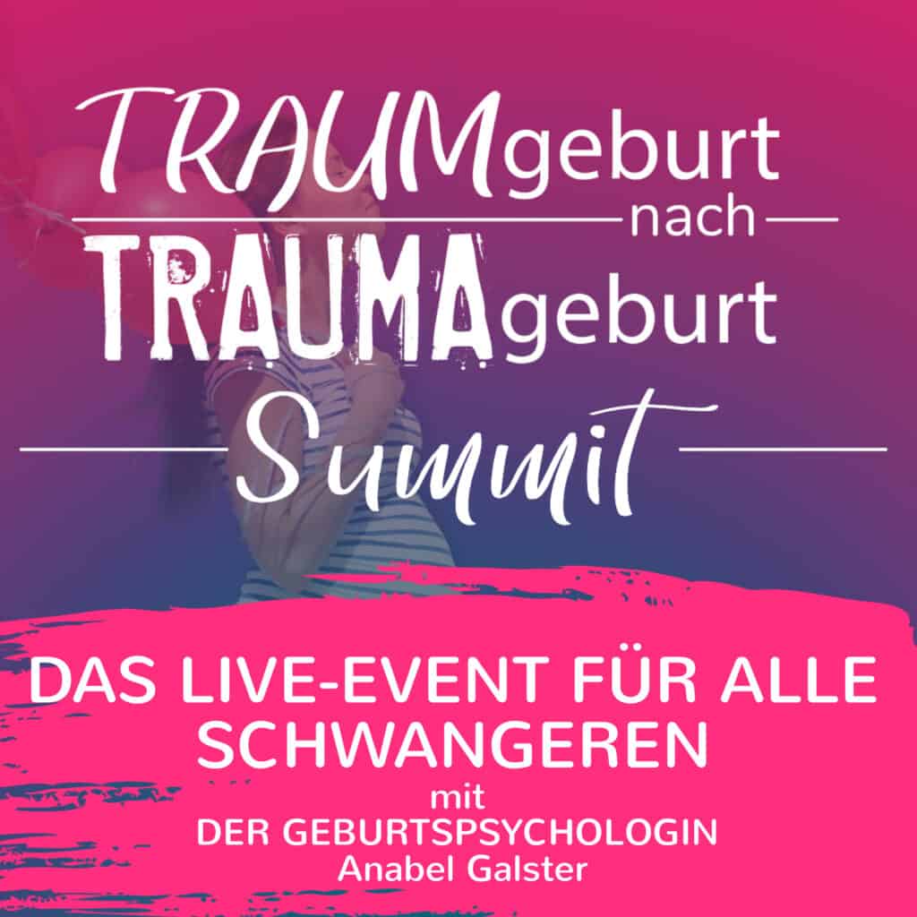 Online-Event für Schwangere zum Thema Traumgeburt und Trauma, mit Geburtspsychologin Anabel Galster.